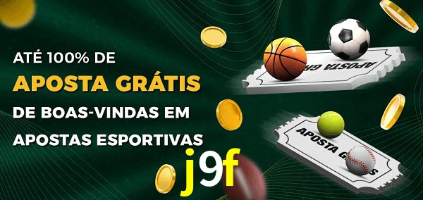 j9f Ate 100% de Aposta Gratis